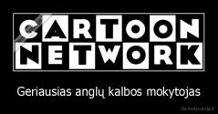 Geriausias anglų kalbos mokytojas - 