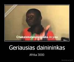 Geriausias dainininkas - Afrika 3000