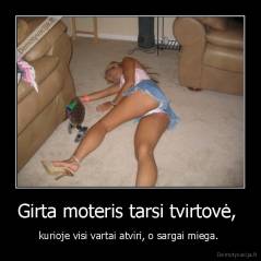 Girta moteris tarsi tvirtovė,  - kurioje visi vartai atviri, o sargai miega. 