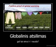 Globalinis atsilimas - gal tai eina ir i nauda?