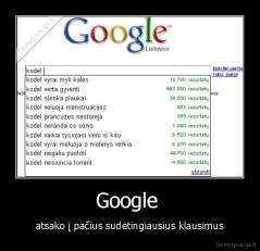 Google  - atsako į pačius sudėtingiausius klausimus