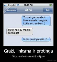 Graži, linksma ir protinga - Tokią randa tik vienas iš milijono