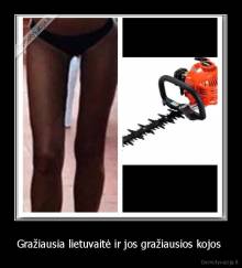 Gražiausia lietuvaitė ir jos gražiausios kojos  - 