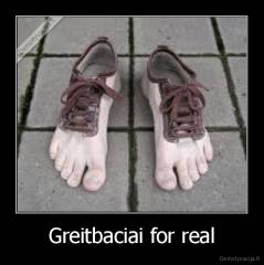 Greitbaciai for real - 
