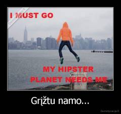 Grįžtu namo... - 