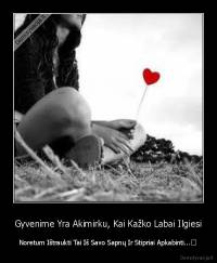 Gyvenime Yra Akimirku, Kai Kažko Labai Ilgiesi - Noretum Ištraukti Tai Iš Savo Sapnų Ir Stipriai Apkabinti...♥