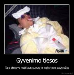 Gyvenimo tiesos - Taip atrodys kubiliaus sunus jei seks tevo pavyzdžiu
