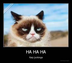 HA HA HA - Kaip juokinga
