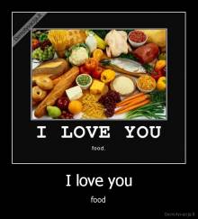 I love you - food