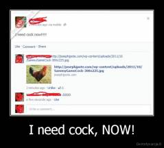 I need cock, NOW! - 