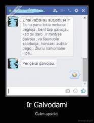 Ir Galvodami - Galim apsirikti