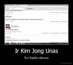Ir Kim Jong Unas - Turi Radžio albuma