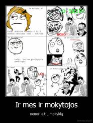 Ir mes ir mokytojos - nenori eiti į mokyklą
