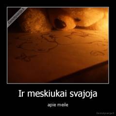Ir meskiukai svajoja - apie meile