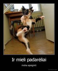 Ir mieli padarėliai - moka apsiginti