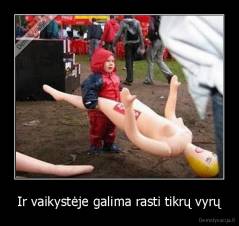 Ir vaikystėje galima rasti tikrų vyrų - 