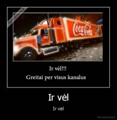 Ir vėl - Ir vėl