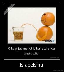 Is apelsinu  - 