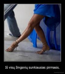 Iš visų žingsnių sunkiausias pirmasis. - 
