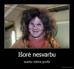 Išorė nesvarbu - svarbu vidinis grožis