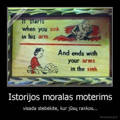 Istorijos moralas moterims - visada stebėkite, kur jūsų rankos...