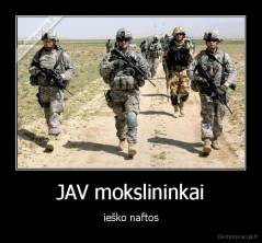 JAV mokslininkai - ieško naftos