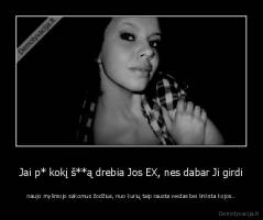 Jai p* kokį š**ą drebia Jos EX, nes dabar Ji girdi - naujo mylimojo sakomus žodžius, nuo kurių taip rausta veidas bei linksta kojos..