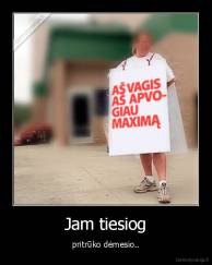 Jam tiesiog - pritrūko dėmesio..