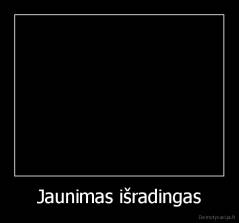 Jaunimas išradingas - 