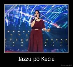 Jazzu po Kuciu - 