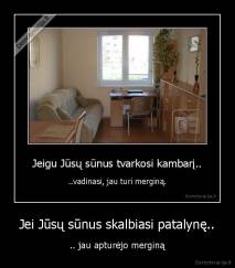 Jei Jūsų sūnus skalbiasi patalynę.. - .. jau apturėjo merginą