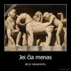 Jei čia menas - aš jo nesuprantu