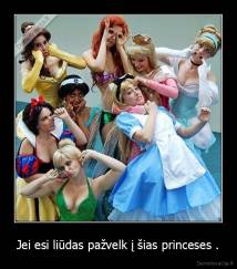 Jei esi liūdas pažvelk į šias princeses . - 