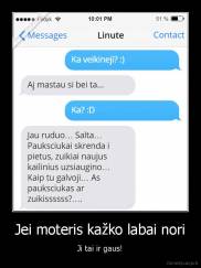 Jei moteris kažko labai nori - Ji tai ir gaus!