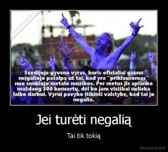 Jei turėti negalią - Tai tik tokią