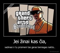 Jei žinai kas čia, - vadinasi ir tu prisimeni tas geras bemieges naktis..