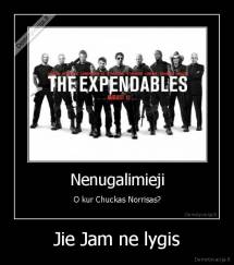 Jie Jam ne lygis - 