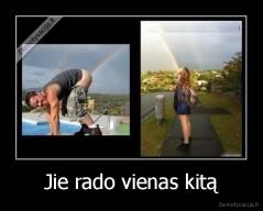 Jie rado vienas kitą - 