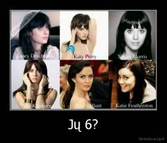 Jų 6? - 