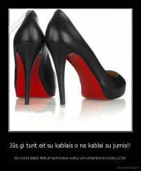 Jūs gi turit eit su kablais o ne kablai su jumis!! - TAI KOKIO BIESO PERKAT BATUS NUO KURIŲ VOS ATSISTOJUS KOJOS LUŽTA?