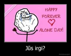 Jūs irgi? - 