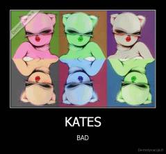 KATES - BAD