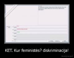 KET. Kur feministės? diskriminacija! - 
