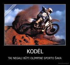 KODĖL - TAI NEGALI BŪTI OLIMPINĖ SPORTO ŠAKA