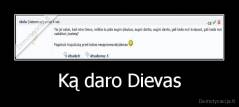 Ką daro Dievas - 