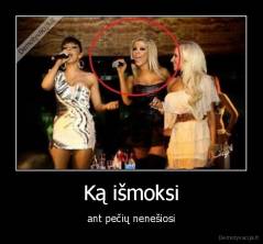 Ką išmoksi - ant pečių nenešiosi