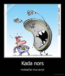 Kada nors - mokesčiai mus surys