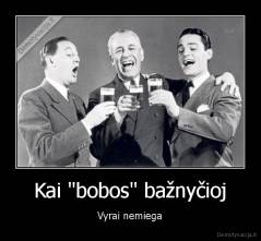 Kai "bobos" bažnyčioj - Vyrai nemiega