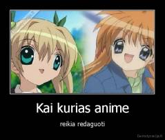 Kai kurias anime - reikia redaguoti