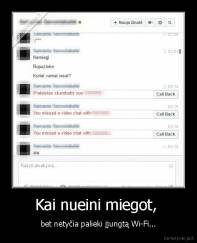 Kai nueini miegot,  - bet netyčia palieki įjungtą Wi-Fi...